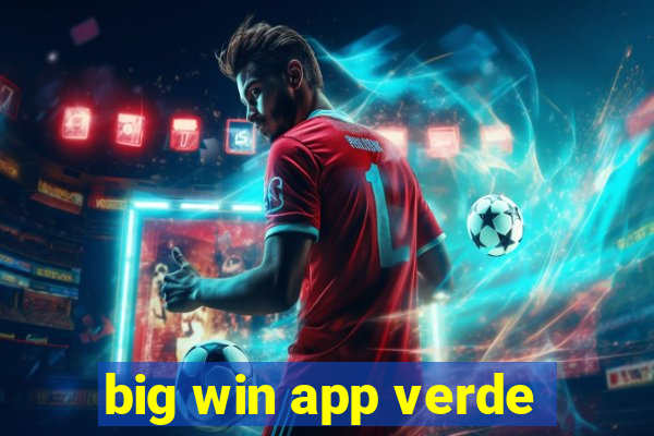 big win app verde